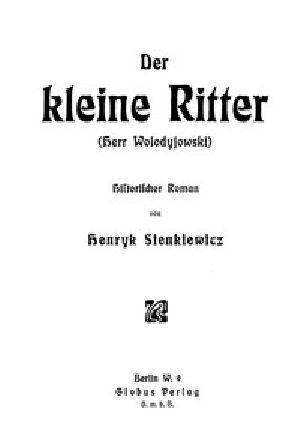 [Gutenberg 49928] • Der kleine Ritter (Herr Wolodyjowski): Historischer Roman